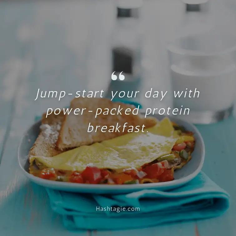 Protein-packed breakfast captions.  example image