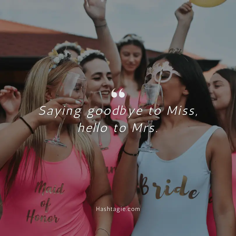 Bachelorette party captions example image