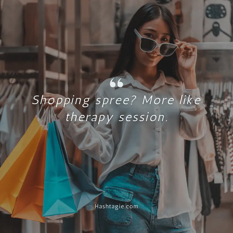 Baddie captions during a shopping spree example image