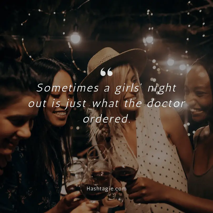 Baddie captions for a girls' night out example image