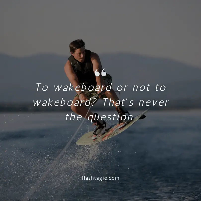 Boat Captions for Wakeboarding  example image