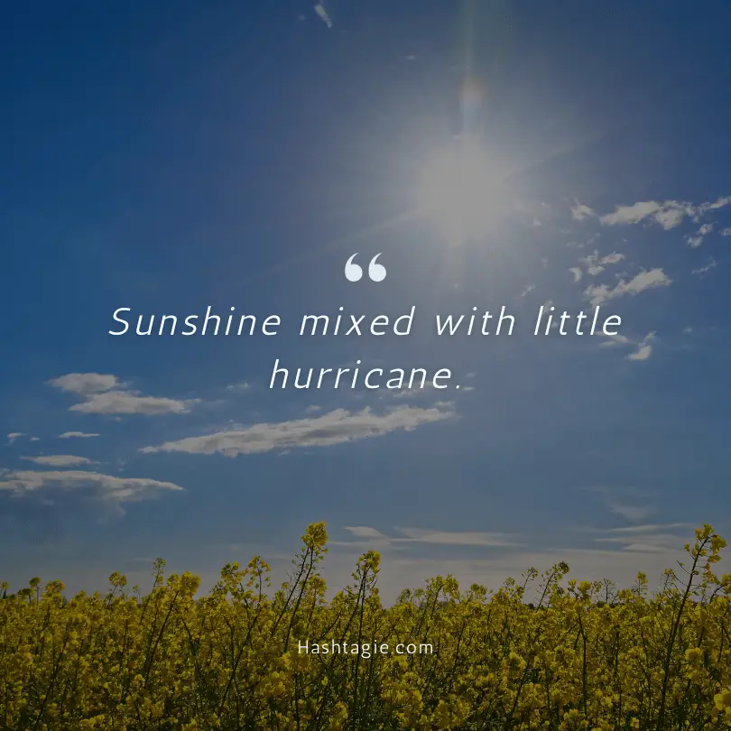 Bright sunny day captions  example image