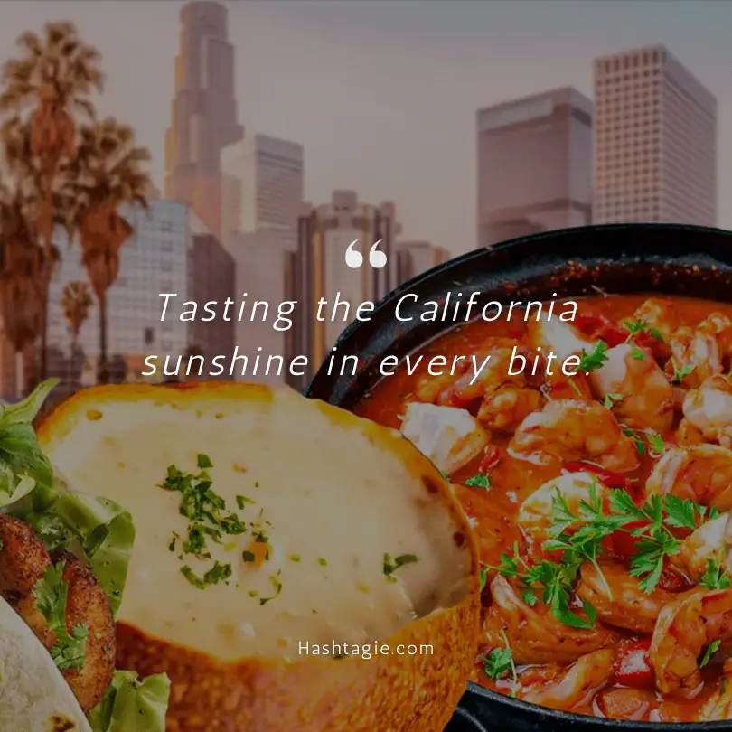 California foodie captions example image