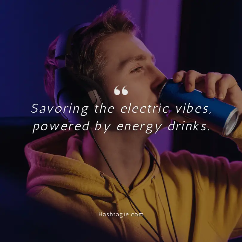 Captions about Energy Drinks for Friends Hangout example image