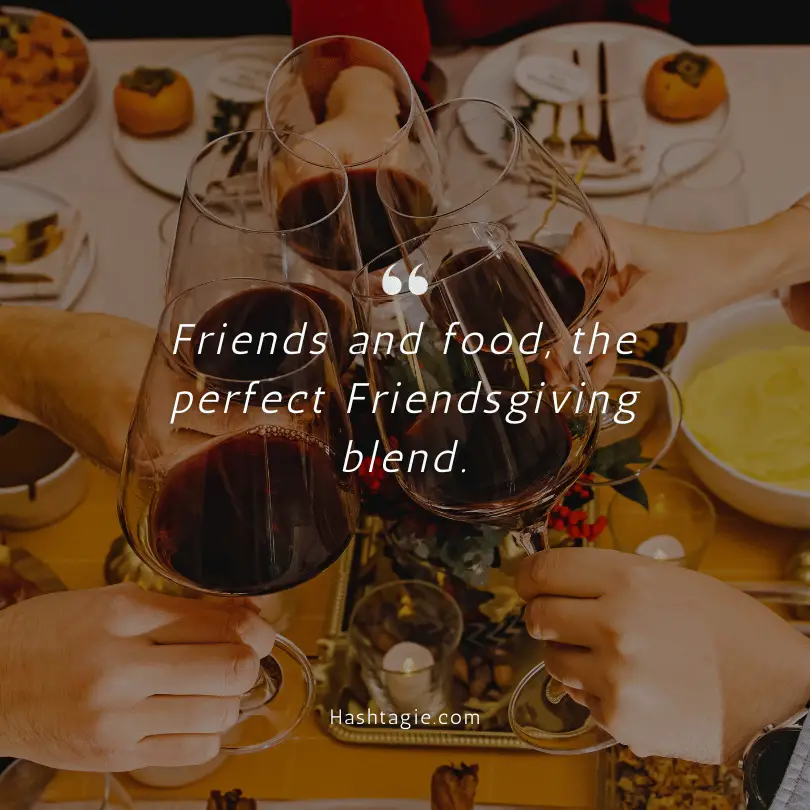 Captions for Friendsgiving drink cheers example image