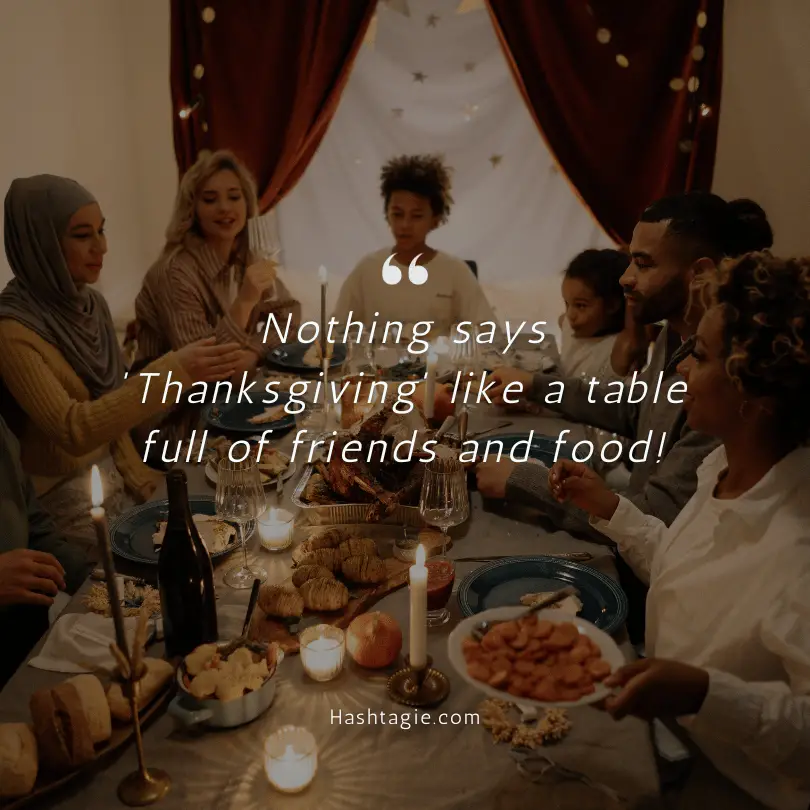 Captions for Friendsgiving foodies example image