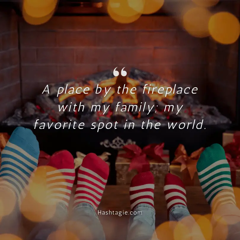 Fireplace captions with Family  example image