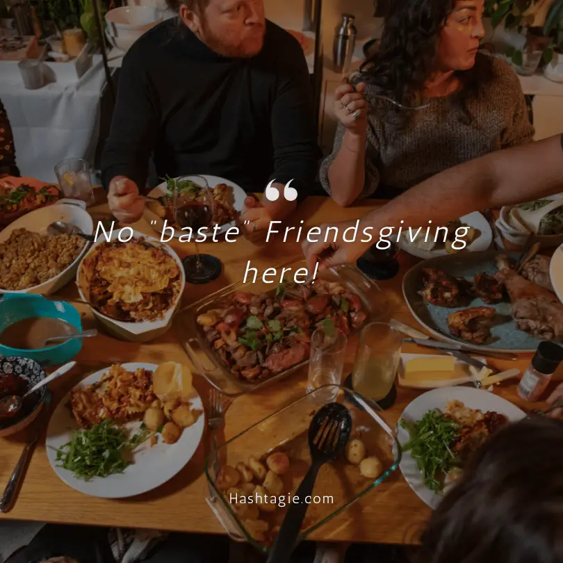 Friendsgiving dinner captions example image