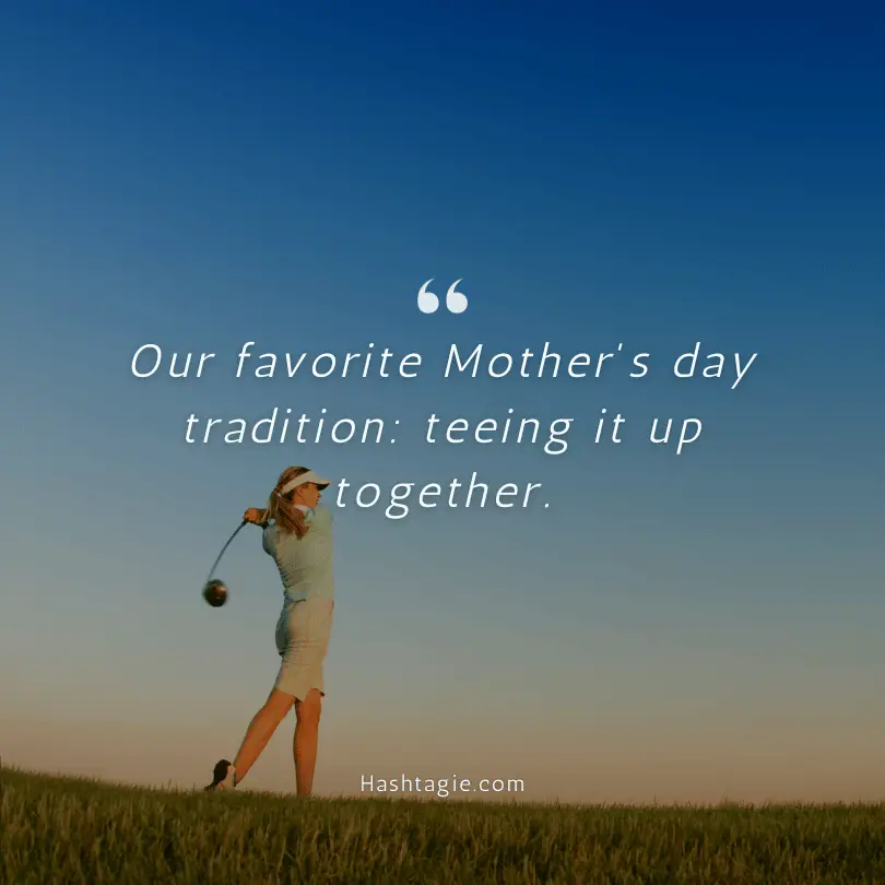 Golf captions for Mother's Day example image