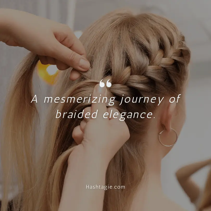 Hairstylist captions for hair braiding. example image