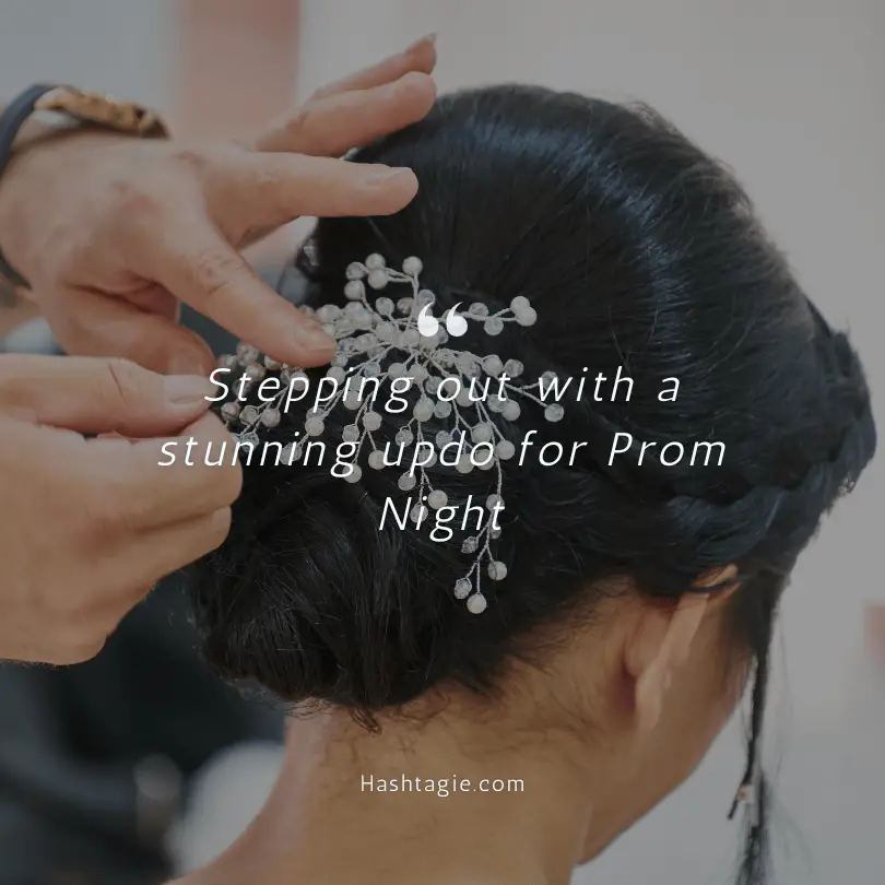 Hairstylist captions for prom hairstyles example image