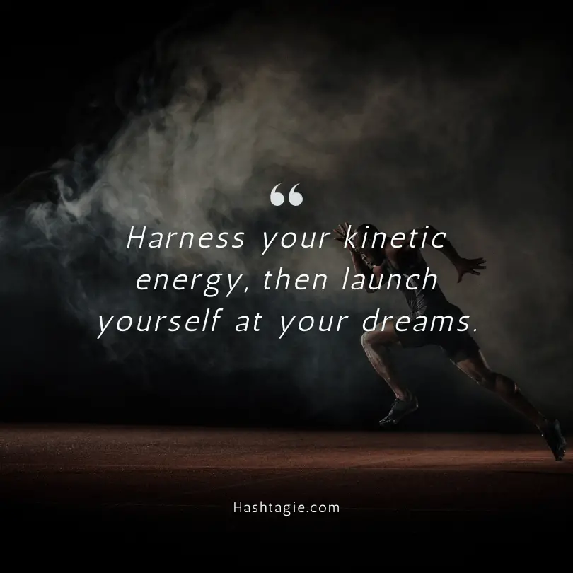 Kinetic Energy Quotes for Moving Forward in Life example image