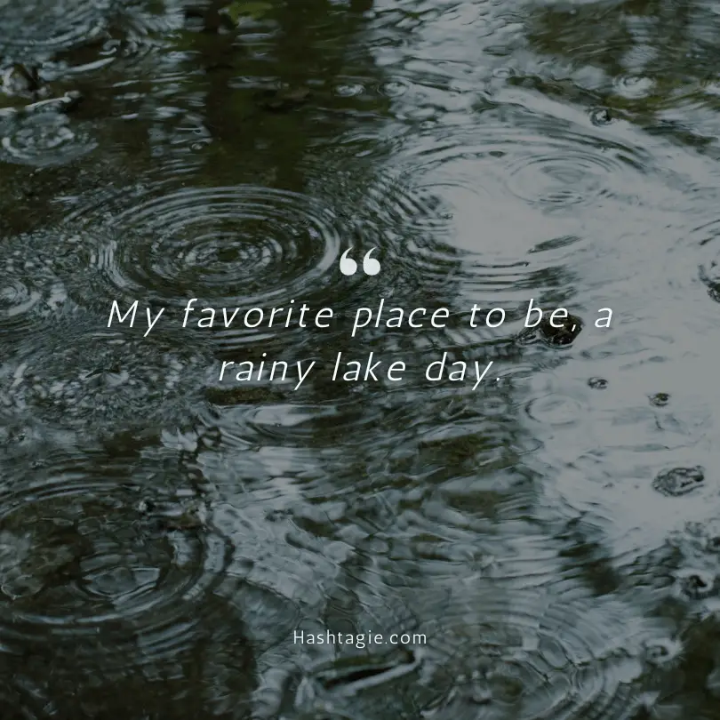 Lake captions for rainy days  example image