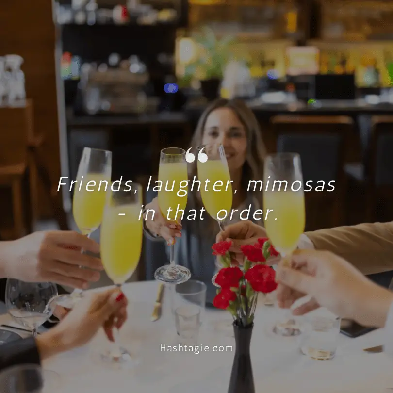 Mimosa Captions for Friends Reunion example image