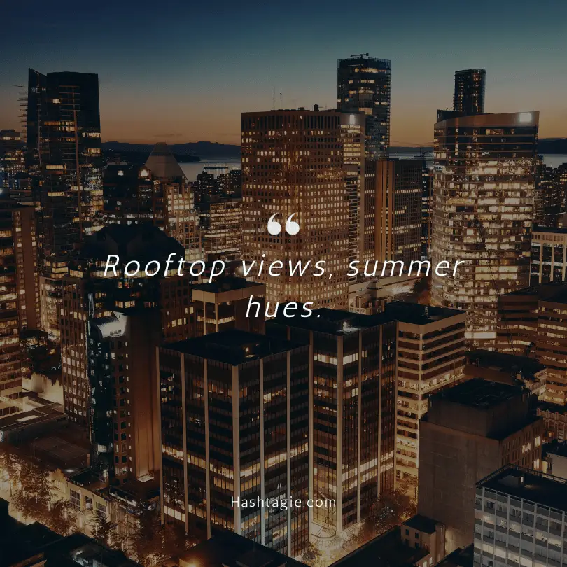 Rooftop captions for summer nights  example image