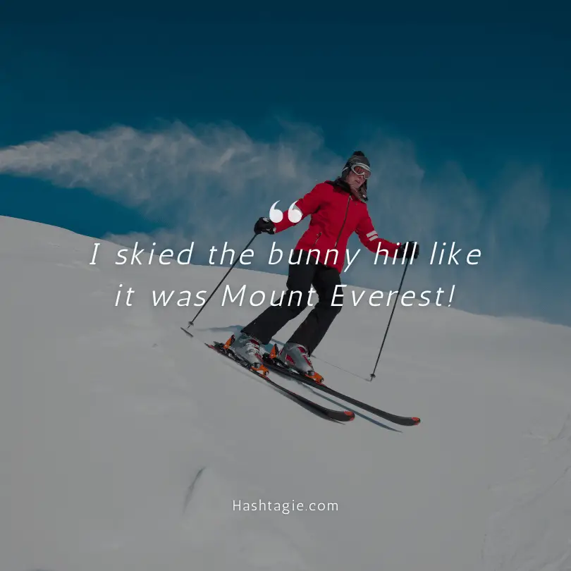 Skiing captions for funny moments example image