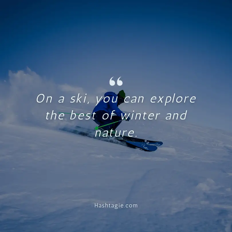 Skiing quotes for nature appreciation example image