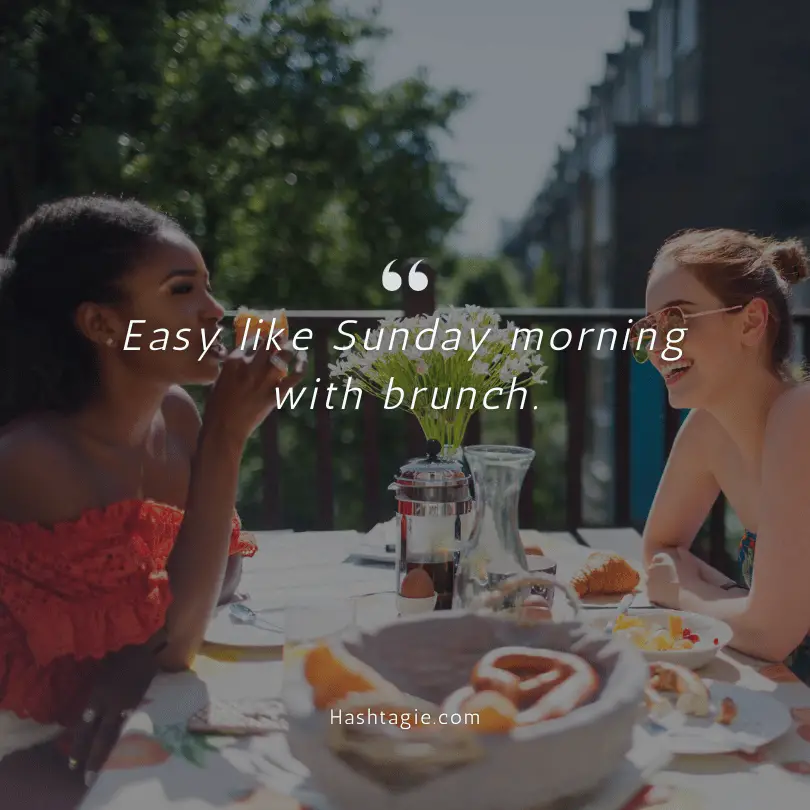 Weekend Brunch Captions  example image