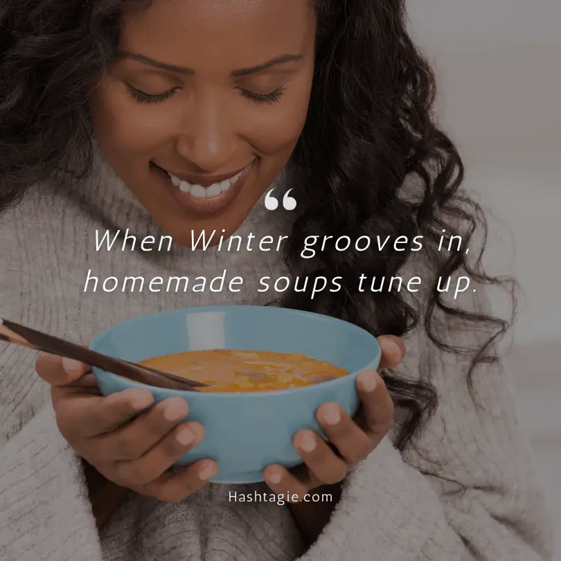 Winter quotes about homemade soup days. example image