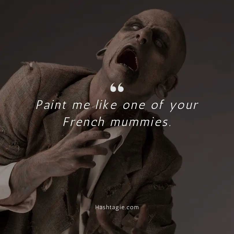 Zombies and mummies quotes example image